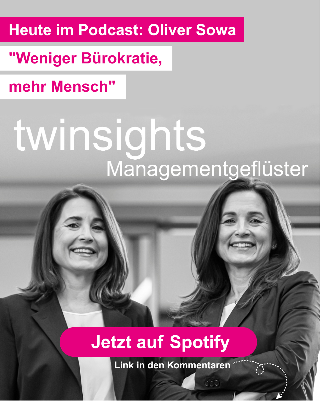 Im twinsights Podcast: Oliver Sowa: Weniger Bürokratie, mehr Mensch